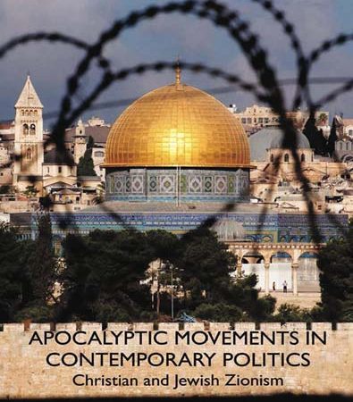 Apocalyptic_Movements_in_Contemporary_Politics_Christian_and_Jewish_Zionism.jpg