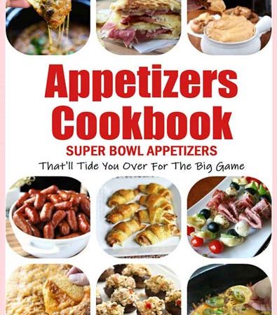 Appetizers_Cookbook_Super_Bowl_Appetizers_Thatll_Tide_You_Over_For_The_Big_Game_Appetiz.jpg