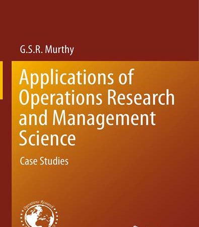 Applications_of_Operations_Research_and_Management_Science_Case_Studies.jpg