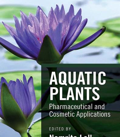 Aquatic_Plants_Pharmaceutical_and_Cosmetic_Applications_by_Namrita_Lall.jpg