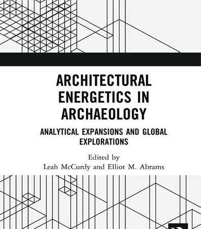 Architectural_energetics_in_archaeology_analytical_expansions_and_global_explorations.jpg