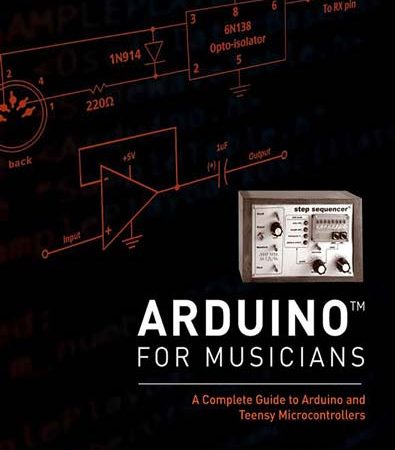 Arduino_for_Musicians_A_Complete_Guide_to_Arduino_and_Teensy_Microcontrollers.jpg