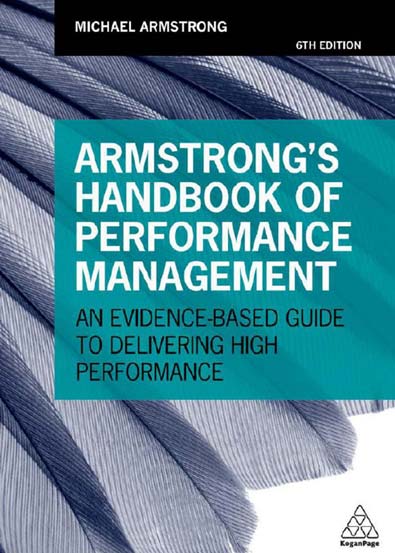 Armstrongs_Handbook_of_Performance_Management_An_EvidenceBased_Guide_to_Delivering_High_P.jpg Armstrongs_Handbook_of_Performance_Management_An_EvidenceBased_Guide_to_Delivering_High_P.jpg