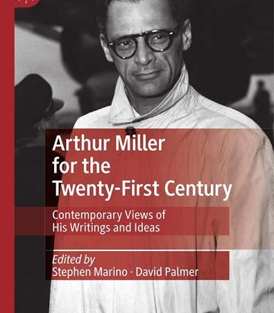 Arthur_Miller_For_The_TwentyFirst_Century_Contemporary_Views_Of_His_Writings_And_Ideas.jpg Arthur_Miller_For_The_TwentyFirst_Century_Contemporary_Views_Of_His_Writings_And_Ideas.jpg