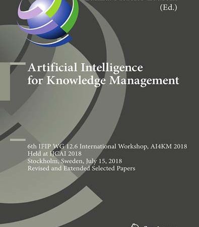 Artificial_Intelligence_for_Knowledge_Management_6th_IFIP_WG_126_International_Workshop_AI4KM.jpg