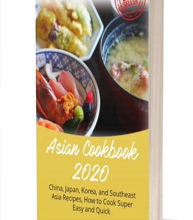 Asian_Cookbook_2020_China_Japan_Korea_and_Southeast_Asia_Recipes_How_to_Cook_Super_Easy.jpg