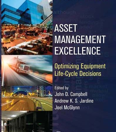 Asset_Management_Excellence_Optimizing_Equipment_Life_Cycle_Decisions_Second_Edition.jpg