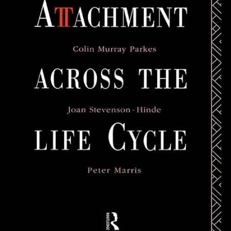 Attachment_Across_the_Life_Cycle_Colin_Parkes.jpg Attachment_Across_the_Life_Cycle_Colin_Parkes.jpg