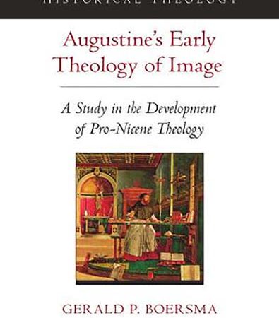 Augustines_early_theology_of_image_a_study_in_the_development_of_pronicene_theology.jpg