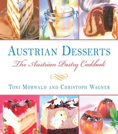 Austrian_Desserts_More_Than_400_Recipes_for_Cakes_Pastries_Strudels_Tortes_and_Candies.jpg