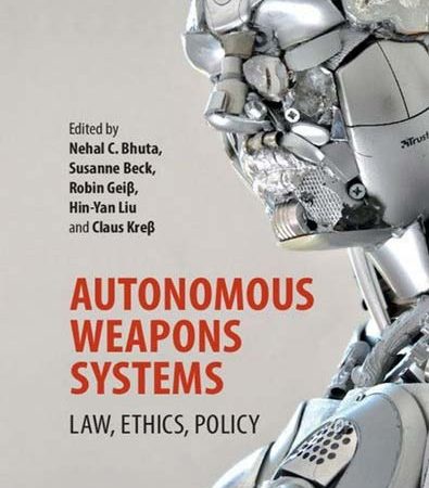 Autonomous_Weapons_Systems_Law_Ethics_Policy.jpg