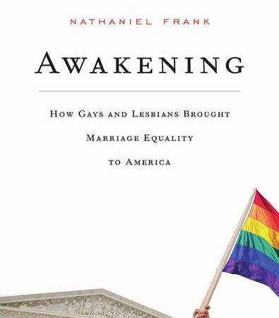 Awakening_How_Gays_and_Lesbians_Brought_Marriage_Equality_to_America.jpg