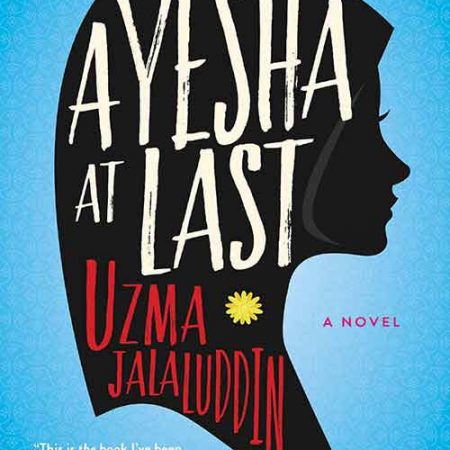 Ayesha_At_Last_A_Novel_by_Uzma_Jalaluddin.jpg