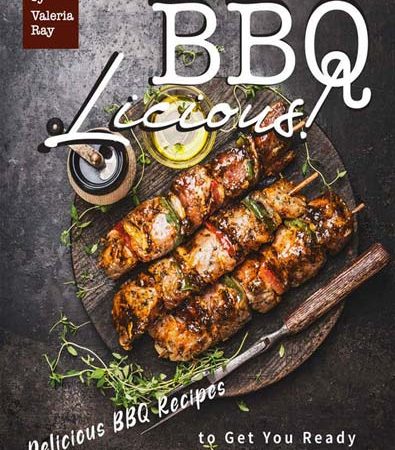 BBQLICIOUS_Delicious_BBQ_Recipes_to_Get_You_Ready_for_The_BBQ_Season.jpg