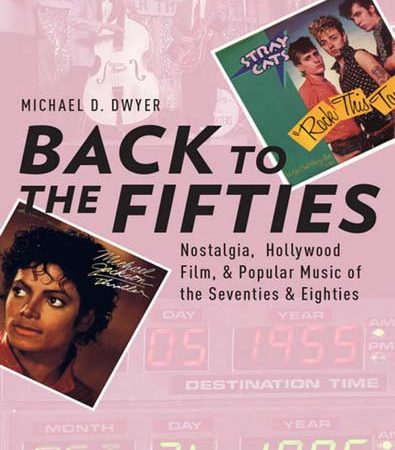 Back_to_the_Fifties_Nostalgia_Hollywood_Film_and_Popular_Music_of_the_Seventies_and_Eighties.jpg