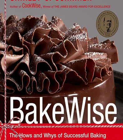 BakeWise_The_Hows_and_Whys_of_Successful_Baking_with_Over_200_Magnificent_Recipes.jpg