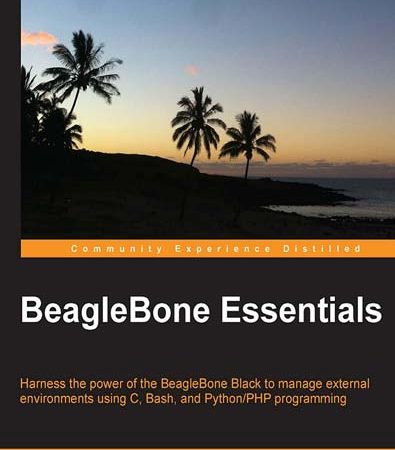 BeagleBone_Essentials_Harness_the_power_of_the_BeagleBone_Black_to_manage_external_environment.jpg