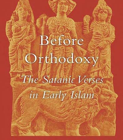 Before_Orthodoxy_The_Satanic_Verses_in_Early_Islam.jpg