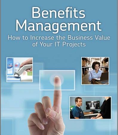 Benefits_management_how_to_increase_the_business_value_of_your_IT_projects_second_edition.jpg