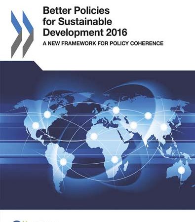 Better_Policies_for_Sustainable_Development_2016_A_New_Framework_for_Policy_Coherence.jpg