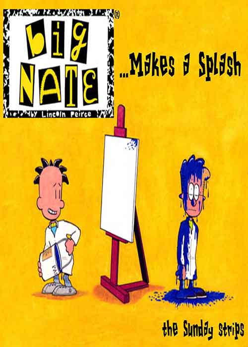 Big_Nate_Peirce_Lincoln_Big_Nate_Makes_a_Splash.jpg Big_Nate_Peirce_Lincoln_Big_Nate_Makes_a_Splash.jpg