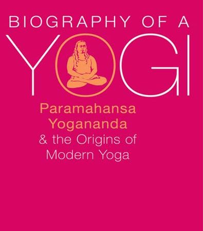 Biography_of_a_yogi_Paramahansa_Yogananda_and_the_origins_of_modern_yoga.jpg