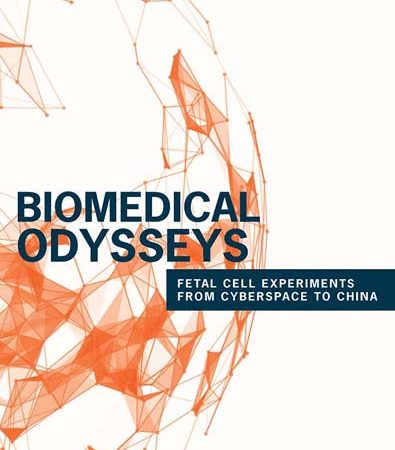 Biomedical_Odysseys_Fetal_Cell_Experiments_from_Cyberspace_to_China.jpg