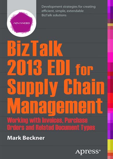 BizTalk_2013_EDI_for_Supply_Chain_Management_Working_with_Invoices_Purchase_Orders_and_Re.jpg BizTalk_2013_EDI_for_Supply_Chain_Management_Working_with_Invoices_Purchase_Orders_and_Re.jpg