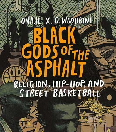 Black_Gods_of_the_Asphalt_Religion_HipHop_and_Street_Basketball.jpg