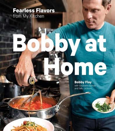 Bobby_at_Home_Fearless_Flavors_from_My_Kitchen_A_Cookbook.jpg