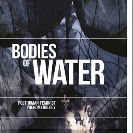 Bodies_of_Water_Posthuman_Feminist_Phenomenology.jpg Bodies_of_Water_Posthuman_Feminist_Phenomenology.jpg