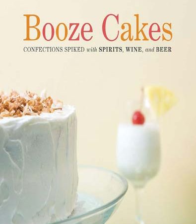 Booze_Cakes_Confections_Spiked_with_Spirits_Wine_and_Beer.jpg