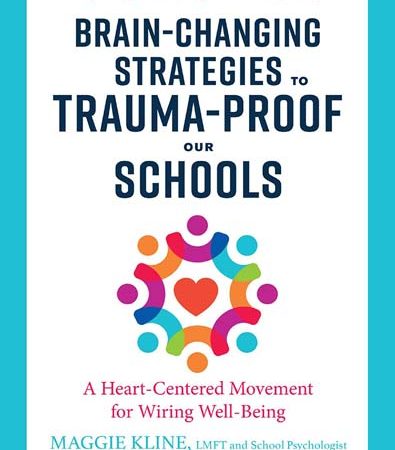 BrainChanging_Strategies_to_TraumaProof_Our_Schools_A_HeartCentered_Movement.jpg