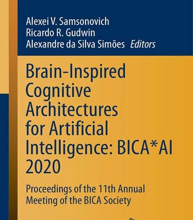 BrainInspired_Cognitive_Architectures_for_Artificial_Intelligence_BICAAI_2020_Proceedi.jpg