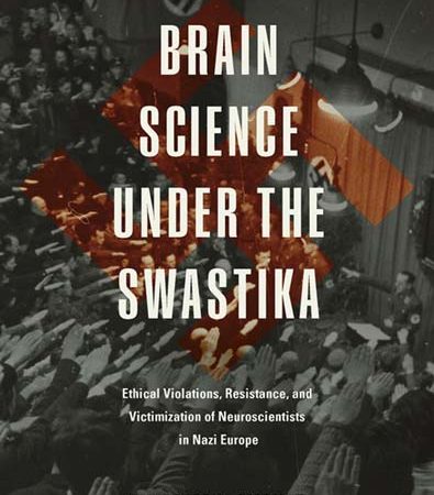 Brain_Science_Under_the_Swastika_Ethical_Violations_Resistance_and_Victimization_of_Neuroscien.jpg