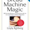 Bread_Machine_Magic_Revised_Edition_138_Exciting_Recipes_Created.jpg