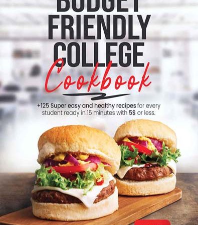 Budget_Friendly_College_Cookbook_125_Super_Easy_and_Healthy_Recipes_for_Every_Student_Read.jpg