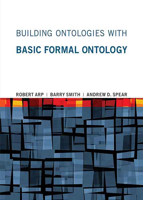Building_Ontologies_with_Basic_Formal_Ontology.jpg Building_Ontologies_with_Basic_Formal_Ontology.jpg