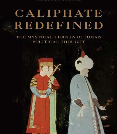 Caliphate_Redefined_The_Mystical_Turn_in_Ottoman_Political_Thought.jpg