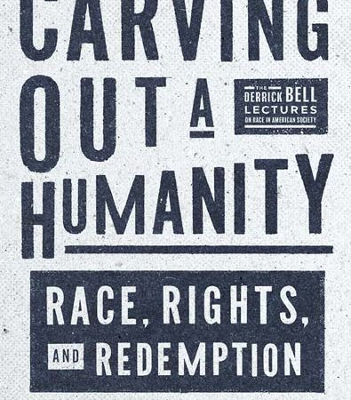 Carving_Out_a_Humanity_Race_Rights_and_Redemption_by_Vincent_Southerland.jpg