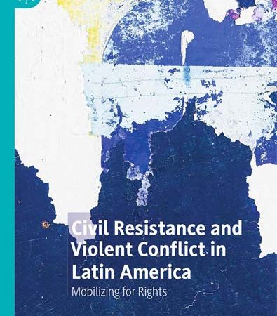 Civil_resistance_and_violent_conflict_in_Latin_America_mobilizing_for_rights.jpg