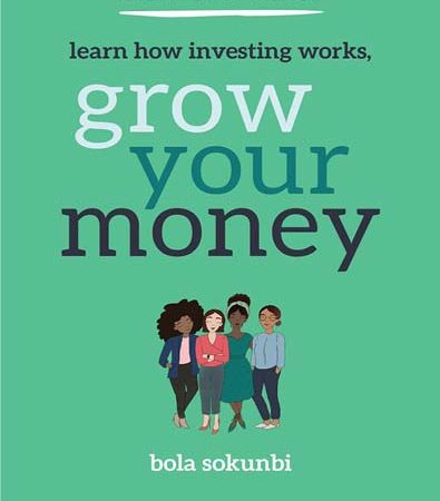 Clever_Girl_Finance_Learn_How_Investing_Works_Grow_Your_Money_by_Bola_Sokunbi.jpg