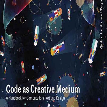 Code_as_Creative_Medium_A_Handbook_for_Computational_Art_and_Design.jpg