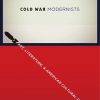 Cold_War_modernists_art_literature_and_American_cultural_diplomacy_19461959.jpg