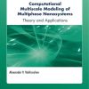 Computational_Multiscale_Modeling_of_Multiphase_Nanosystems_Theory_and_Applications.jpg