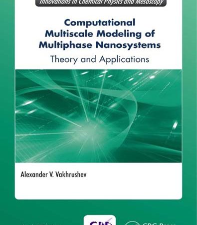 Computational_Multiscale_Modeling_of_Multiphase_Nanosystems_Theory_and_Applications.jpg