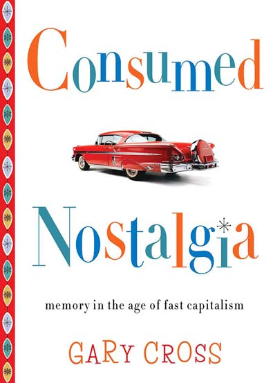 Consumed_Nostalgia_Memory_in_the_Age_of_Fast_Capitalism.jpg