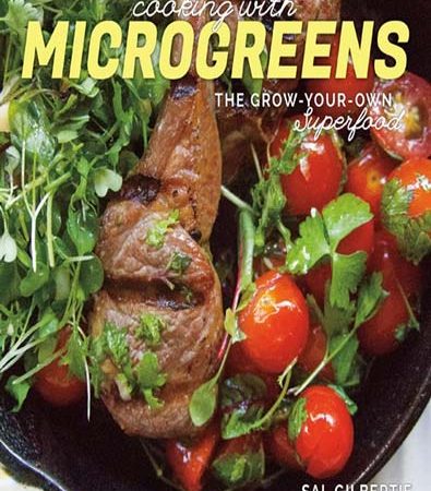 Cooking_with_Microgreens_The_GrowYourOwn_Superfood_by_Sal_Gilbertie.jpg