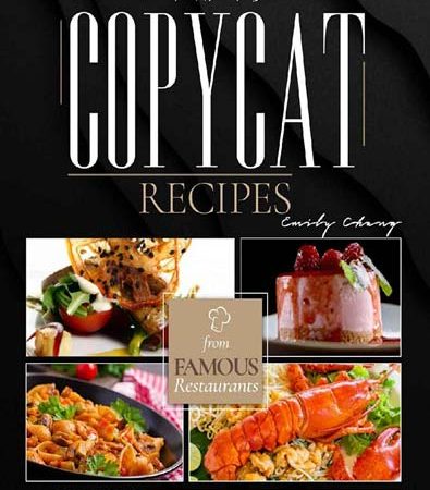 Copycat_Recipes_The_Perfect_Cookbook_with_167_Quick_and_Easy_Recipes_from_Famous_Restaurants.jpg Copycat_Recipes_The_Perfect_Cookbook_with_167_Quick_and_Easy_Recipes_from_Famous_Restaurants.jpg