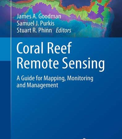 Coral_Reef_Remote_Sensing_A_Guide_for_Mapping_Monitoring_and_Management.jpg Coral_Reef_Remote_Sensing_A_Guide_for_Mapping_Monitoring_and_Management.jpg